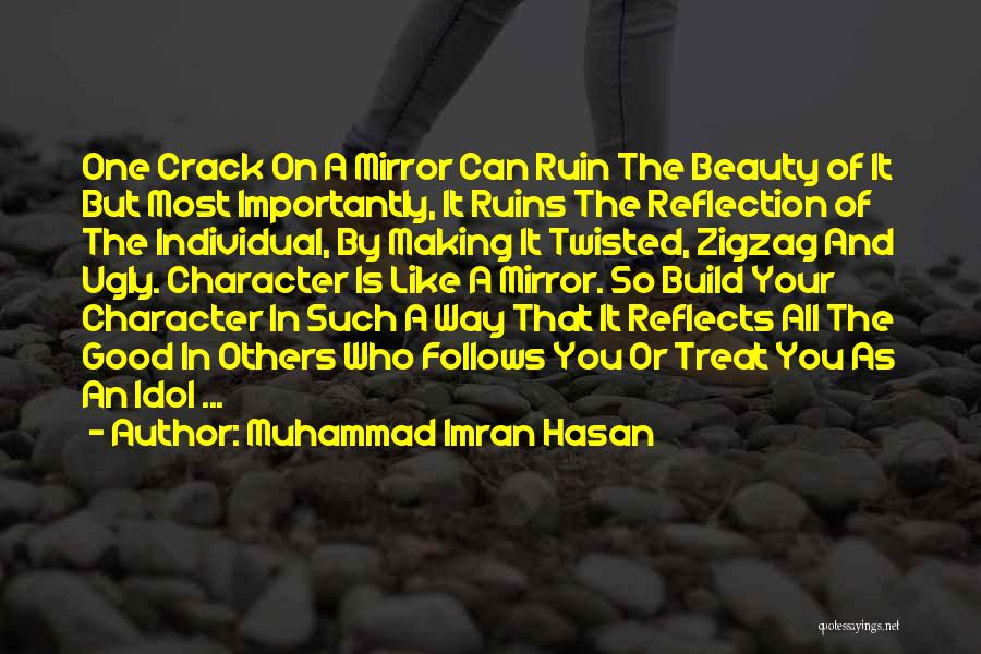 Mirror And Beauty Quotes By Muhammad Imran Hasan