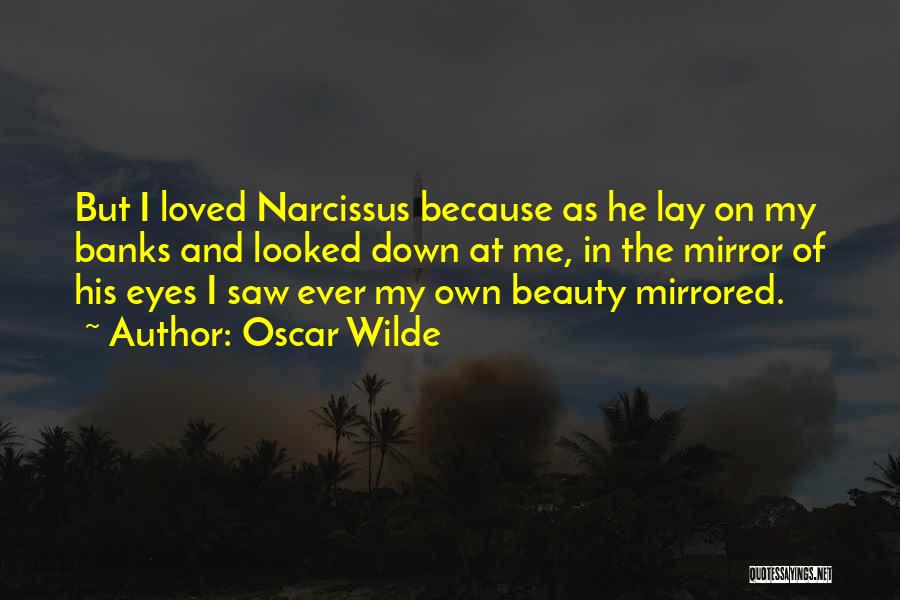 Mirror And Beauty Quotes By Oscar Wilde