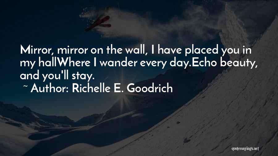 Mirror And Beauty Quotes By Richelle E. Goodrich