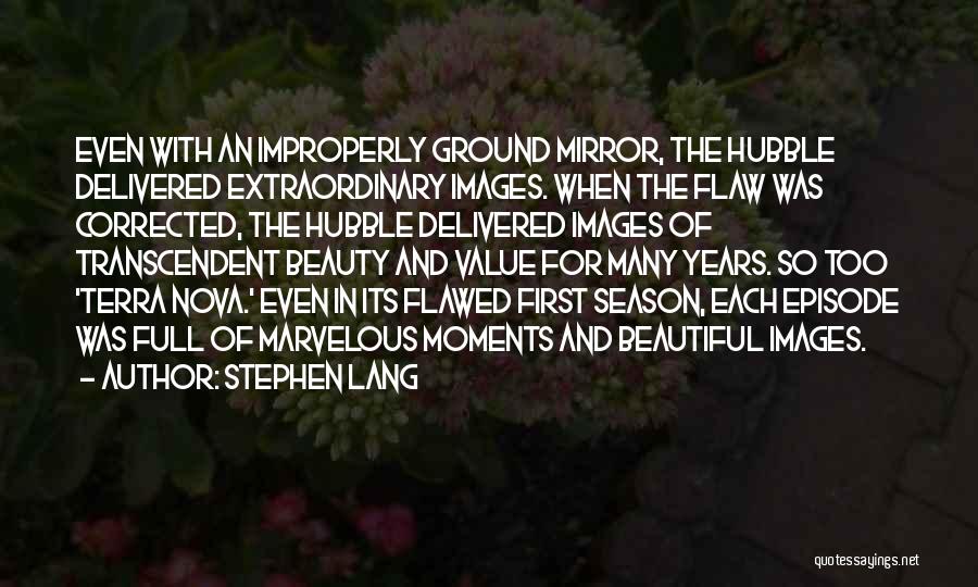 Mirror And Beauty Quotes By Stephen Lang