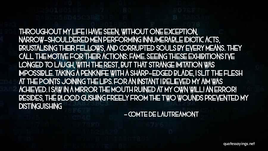 Mirror And Life Quotes By Comte De Lautreamont Mirror And Life Quotes By Comte De Lautreamont