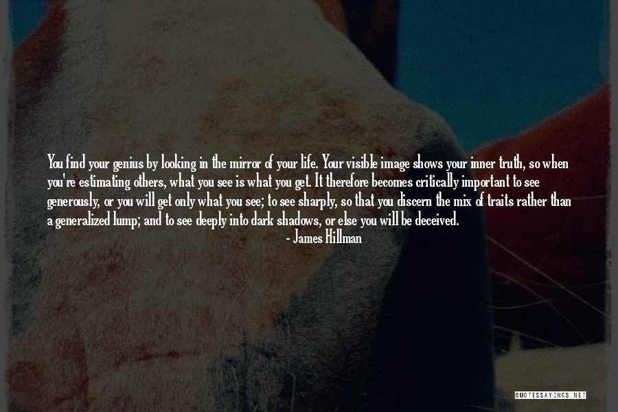 Mirror And Life Quotes By James Hillman Mirror And Life Quotes By James Hillman