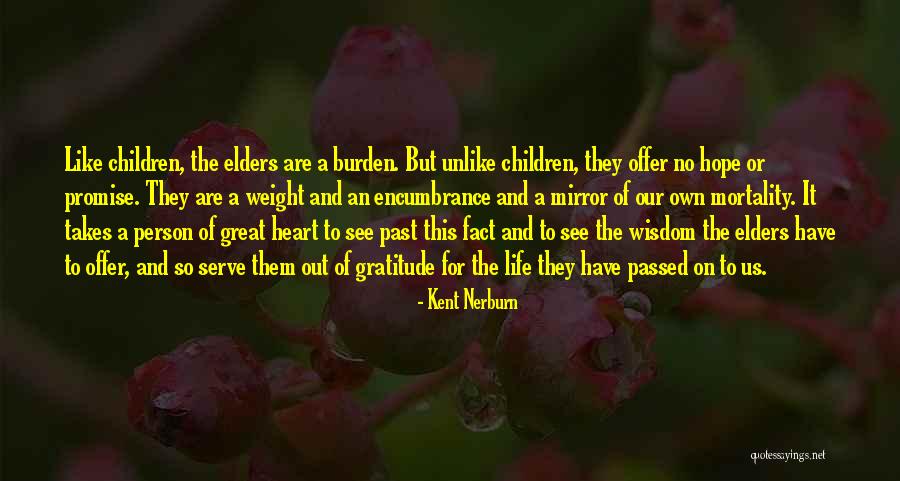 Mirror And Life Quotes By Kent Nerburn Mirror And Life Quotes By Kent Nerburn