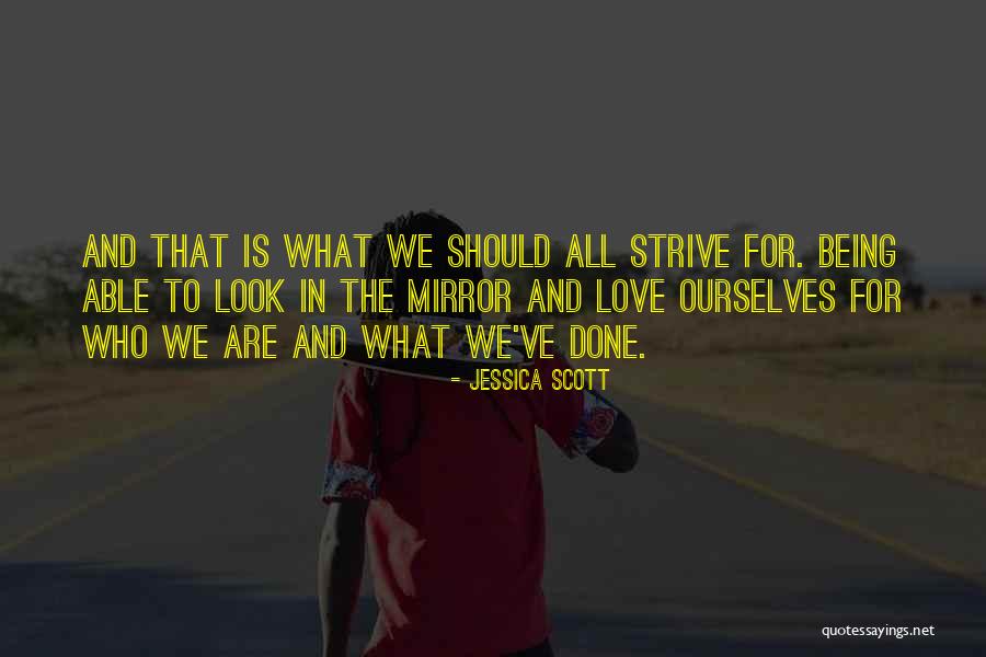 Mirror And Love Quotes By Jessica Scott