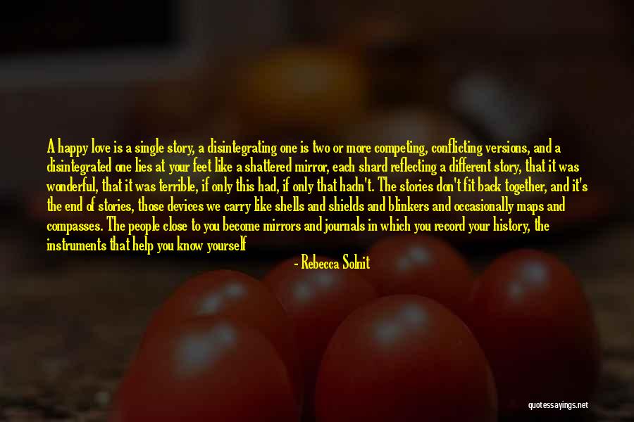 Mirror And Love Quotes By Rebecca Solnit Mirror And Love Quotes By Rebecca Solnit
