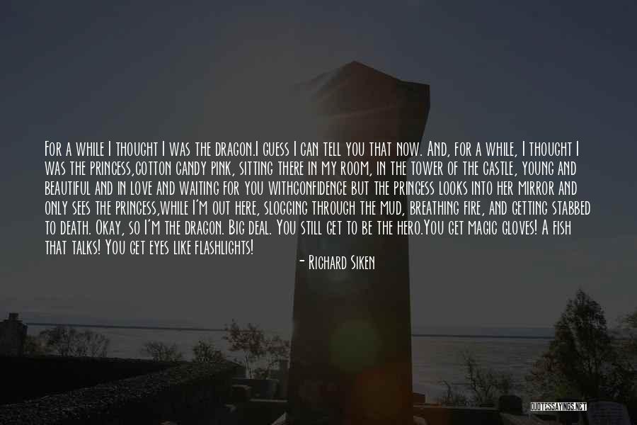 Mirror And Love Quotes By Richard Siken Mirror And Love Quotes By Richard Siken
