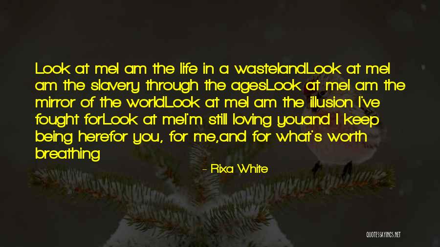 Mirror And Love Quotes By Rixa White Mirror And Love Quotes By Rixa White