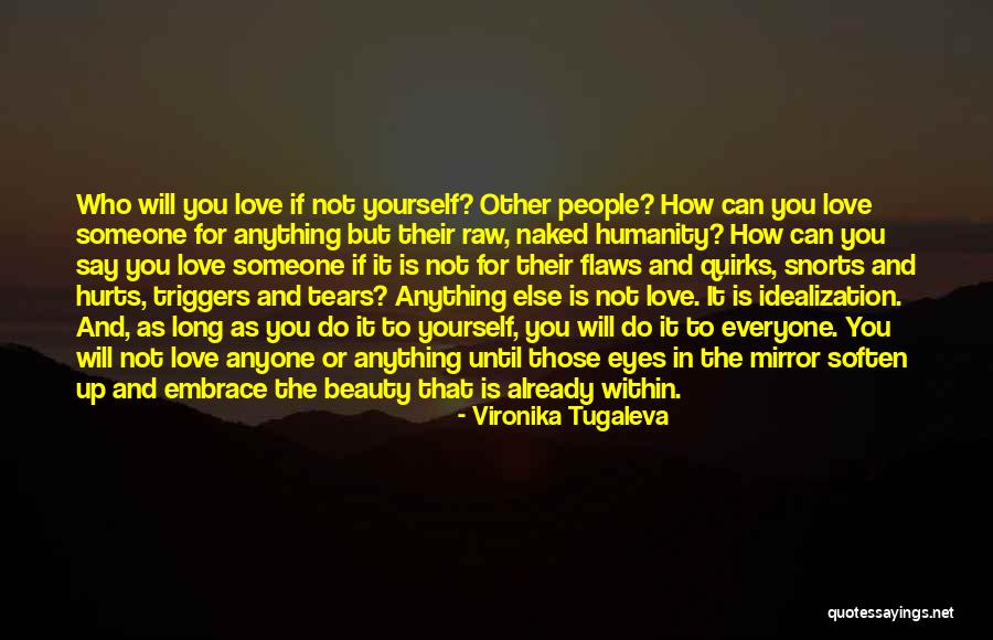 Mirror And Love Quotes By Vironika Tugaleva Mirror And Love Quotes By Vironika Tugaleva