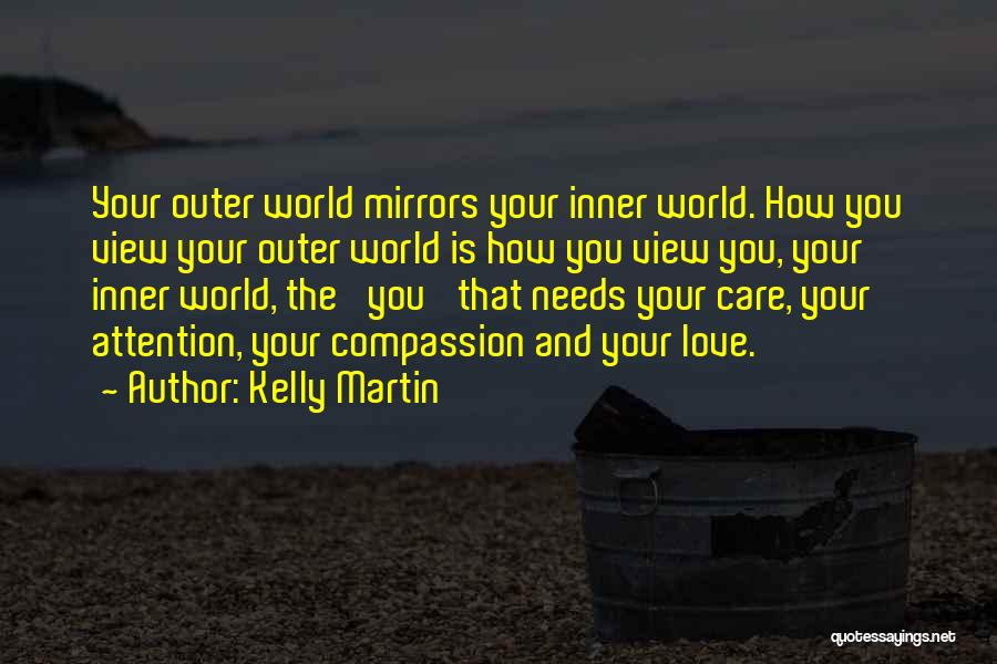 Mirror And Self Quotes By Kelly Martin