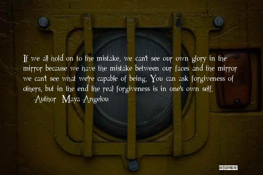 Mirror And Self Quotes By Maya Angelou