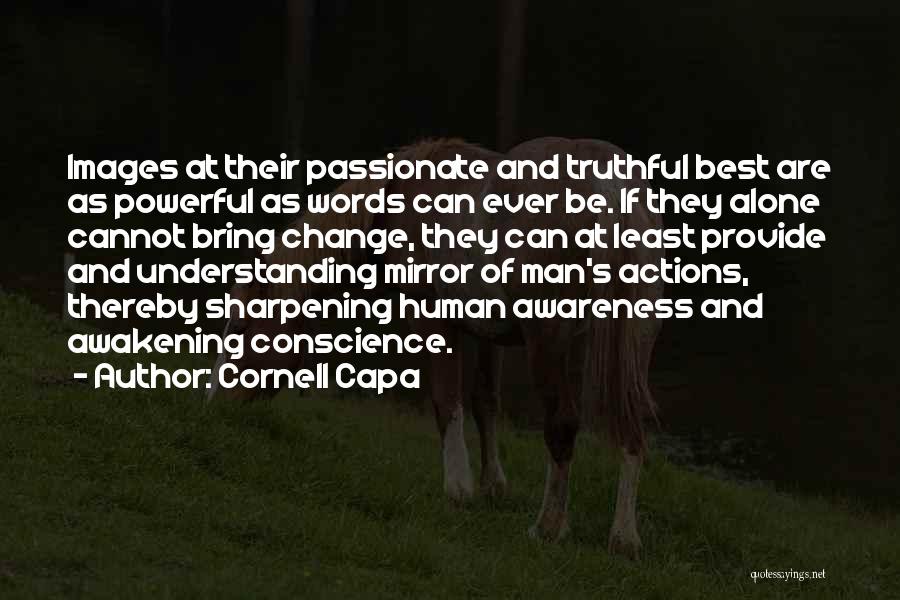 Mirror Images Quotes By Cornell Capa