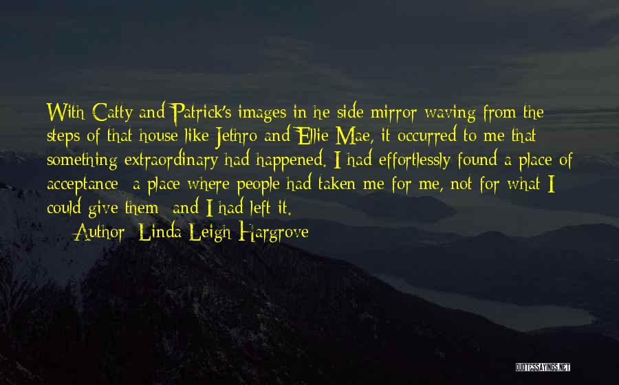 Mirror Images Quotes By Linda Leigh Hargrove