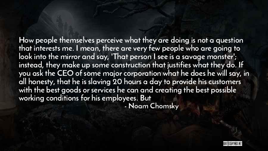 Mirror Not Working Quotes By Noam Chomsky Mirror Not Working Quotes By Noam Chomsky