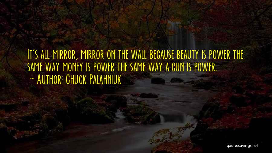 Mirror On The Wall Quotes By Chuck Palahniuk