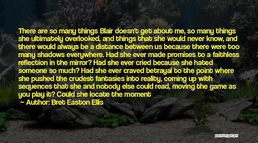 Mirror Reflection Quotes By Bret Easton Ellis