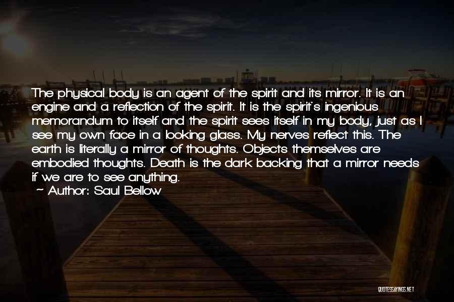 Mirror Reflection Quotes By Saul Bellow
