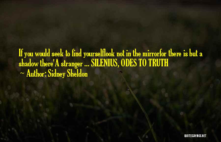 Mirror Reflection Quotes By Sidney Sheldon