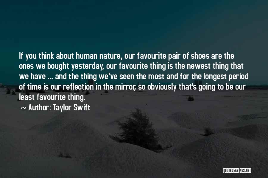 Mirror Reflection Quotes By Taylor Swift