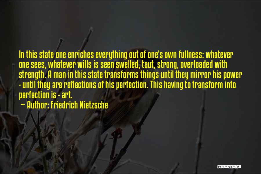 Mirror Reflections Quotes By Friedrich Nietzsche