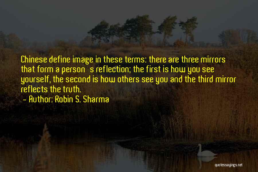 Mirror Reflects Quotes By Robin S. Sharma