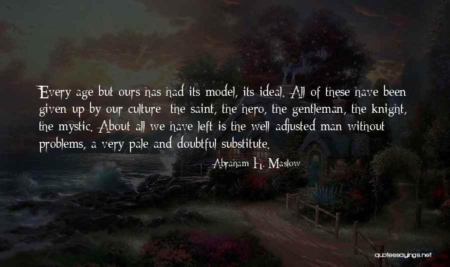 Mirrorings Quotes By Abraham H. Maslow Mirrorings Quotes By Abraham H. Maslow