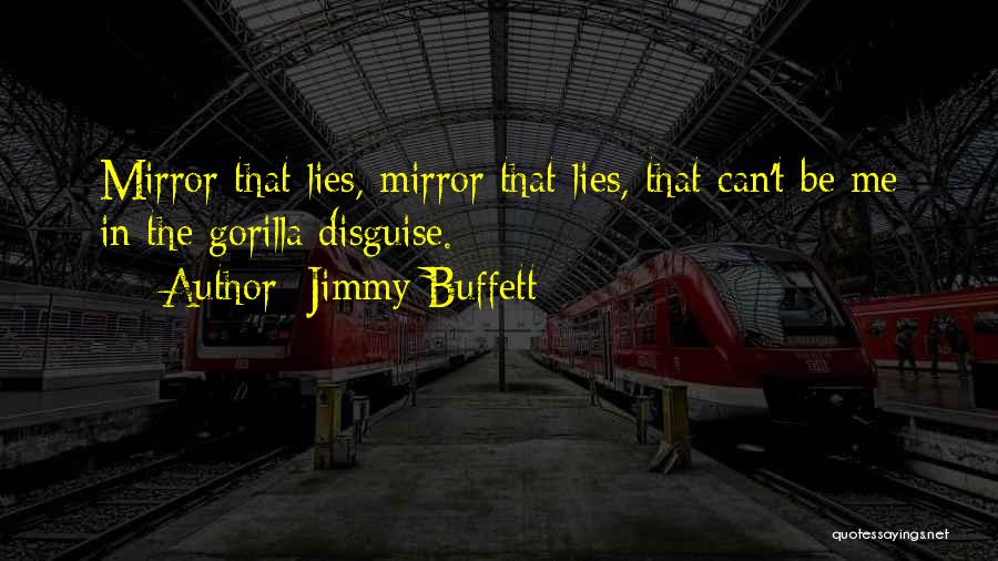 Mirrors 2 Quotes By Jimmy Buffett