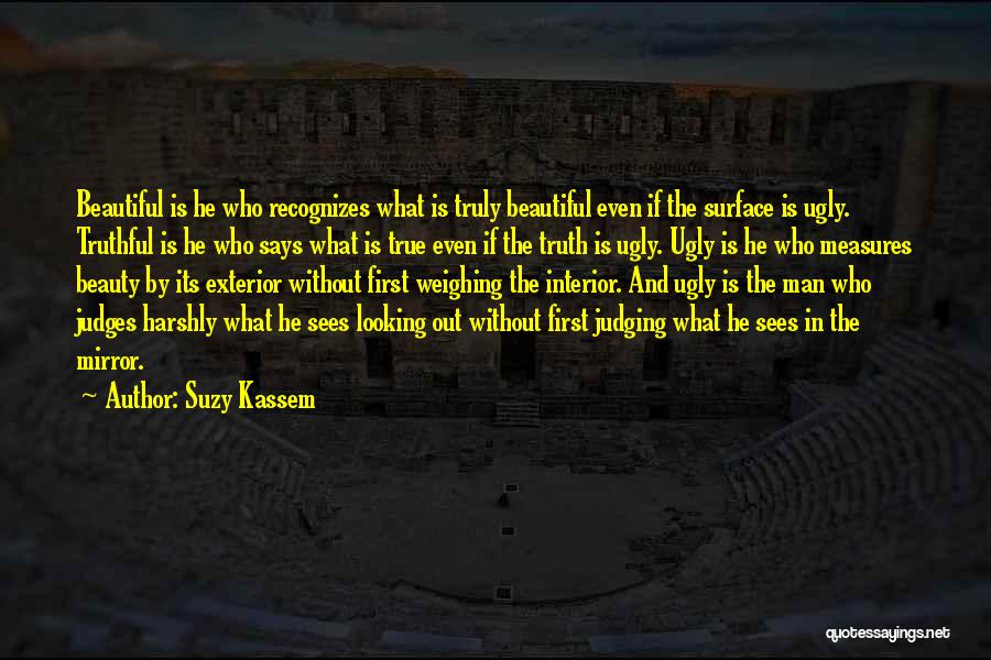 Mirrors And Beauty Quotes By Suzy Kassem