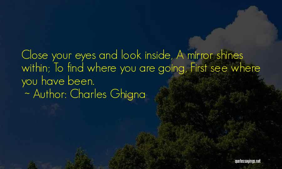 Mirrors And Eyes Quotes By Charles Ghigna
