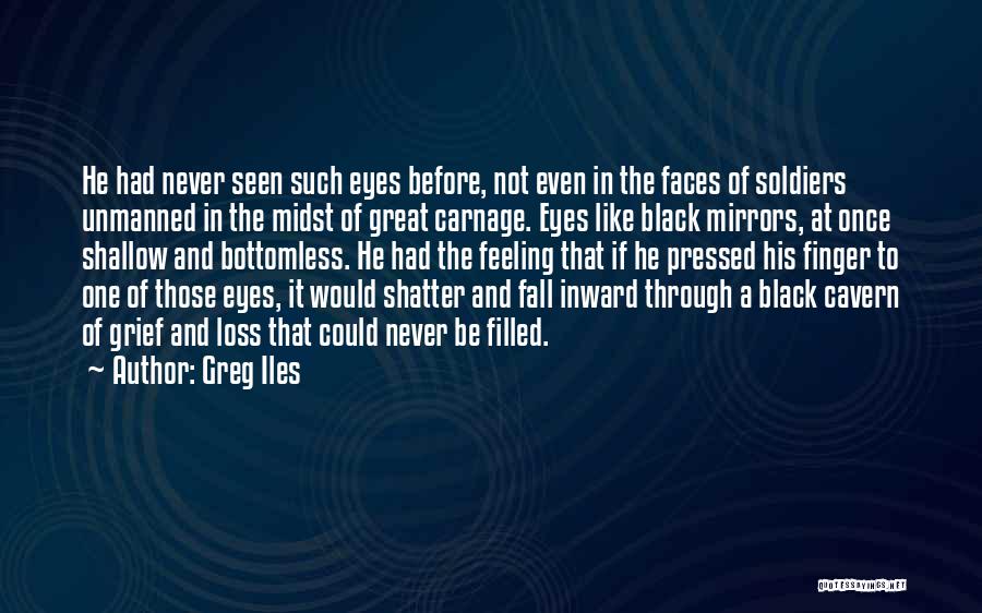 Mirrors And Eyes Quotes By Greg Iles