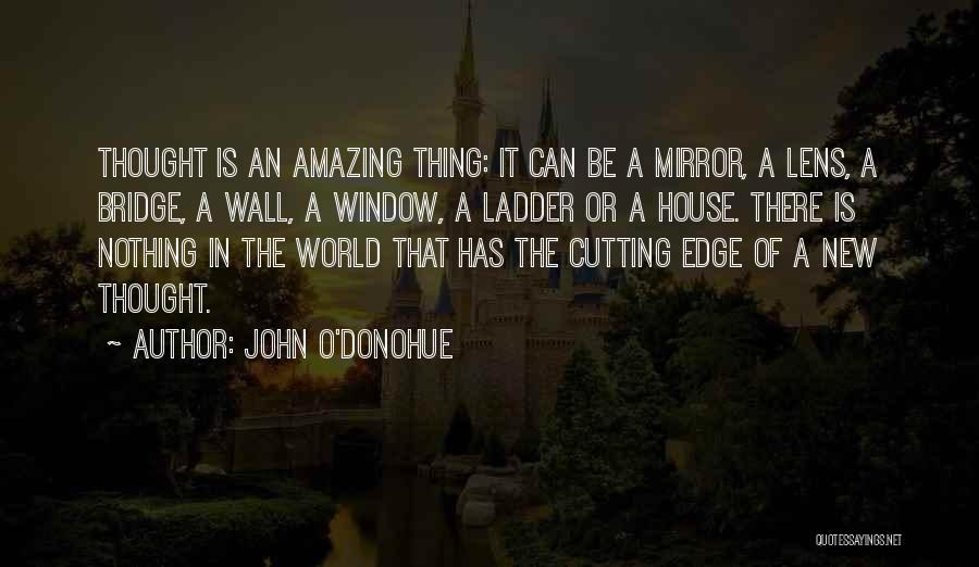Mirror's Edge Quotes By John O'Donohue