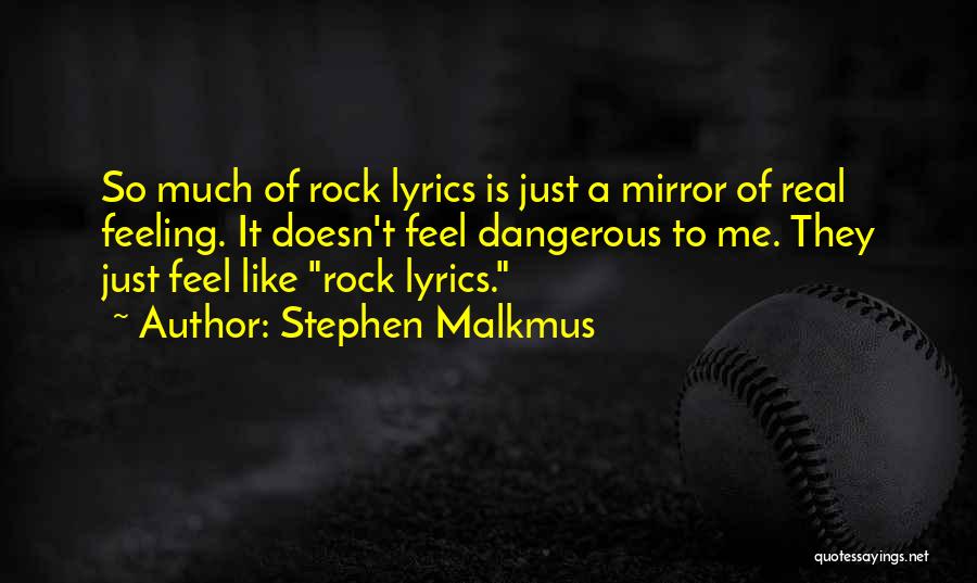 Mirrors Lyrics Quotes By Stephen Malkmus