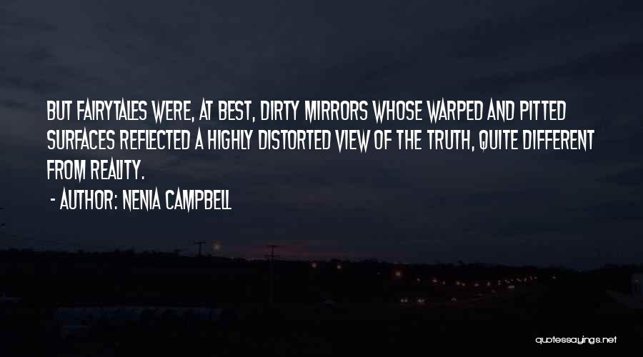 Mirrors Reflections Quotes By Nenia Campbell