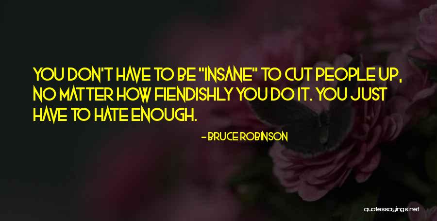 Mirrorshades Anthology Quotes By Bruce Robinson Mirrorshades Anthology Quotes By Bruce Robinson
