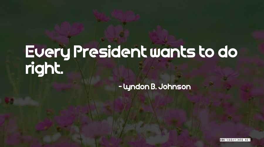 Mirstate Quotes By Lyndon B. Johnson