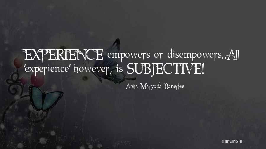 Mirstone Quotes By Abha Maryada Banerjee Mirstone Quotes By Abha Maryada Banerjee