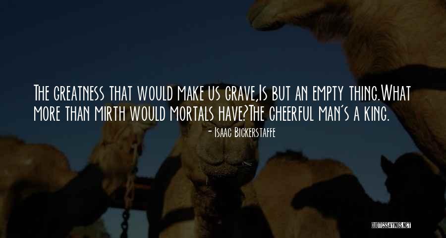 Mirth Quotes By Isaac Bickerstaffe Mirth Quotes By Isaac Bickerstaffe
