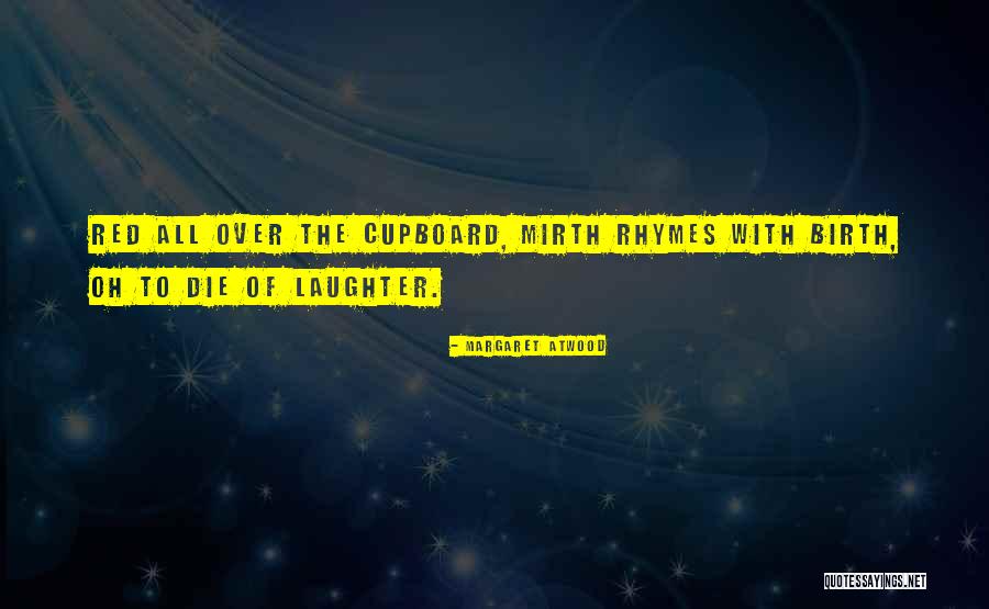 Mirth Quotes By Margaret Atwood Mirth Quotes By Margaret Atwood