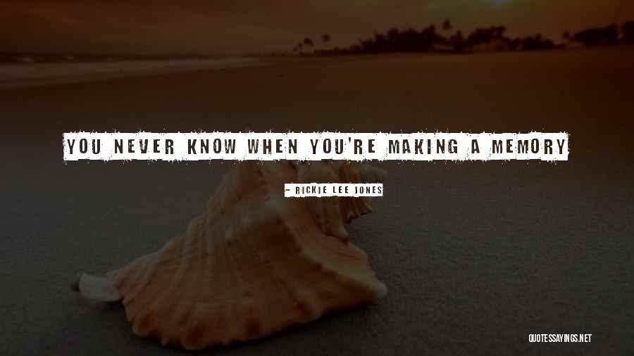 Mirtha Medina Quotes By Rickie Lee Jones Mirtha Medina Quotes By Rickie Lee Jones