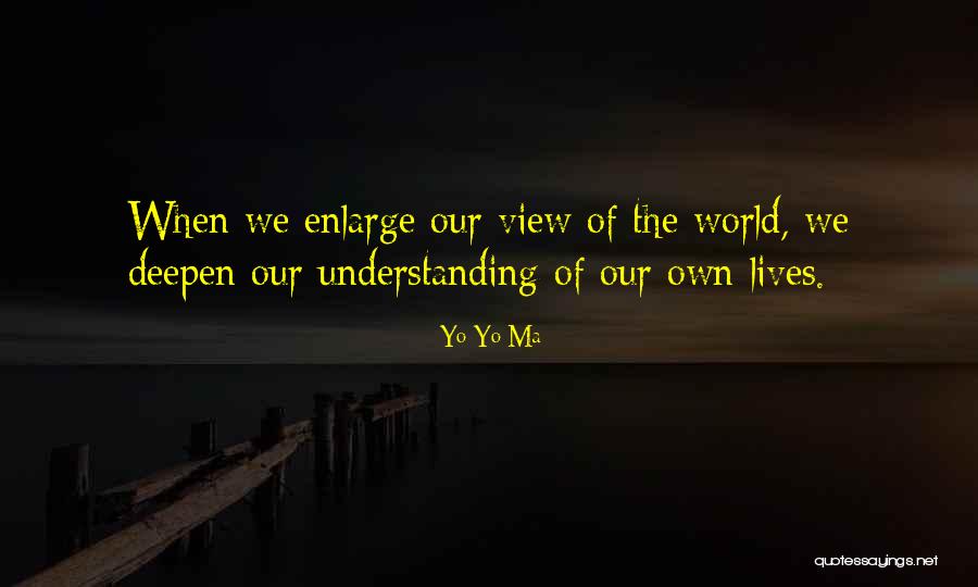 Mirtis Jai Quotes By Yo-Yo Ma