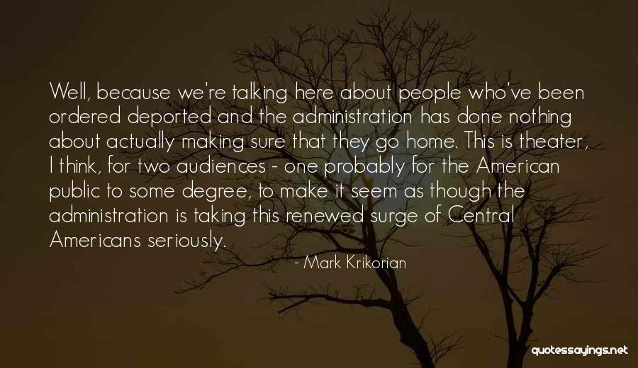Mirusia Louwerse Quotes By Mark Krikorian Mirusia Louwerse Quotes By Mark Krikorian