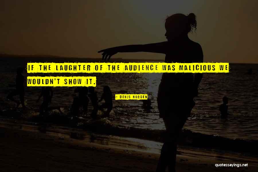 Mirvish Village Quotes By Denis Norden Mirvish Village Quotes By Denis Norden