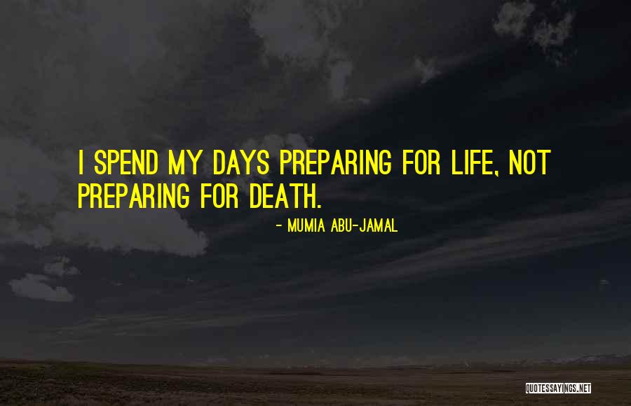 Mirviss Design Quotes By Mumia Abu-Jamal Mirviss Design Quotes By Mumia Abu-Jamal
