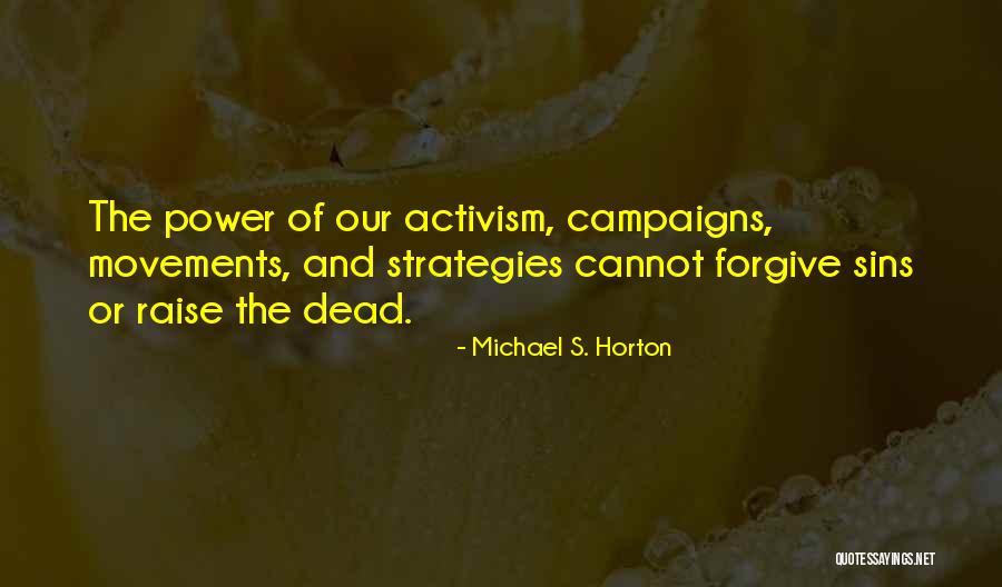 Mirviss Quotes By Michael S. Horton Mirviss Quotes By Michael S. Horton