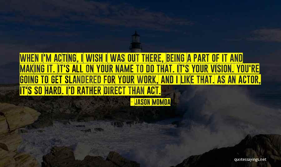 Miryana Garcia Quotes By Jason Momoa Miryana Garcia Quotes By Jason Momoa