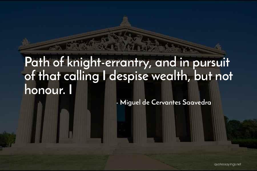 Miryana Pahmier Quotes By Miguel De Cervantes Saavedra Miryana Pahmier Quotes By Miguel De Cervantes Saavedra
