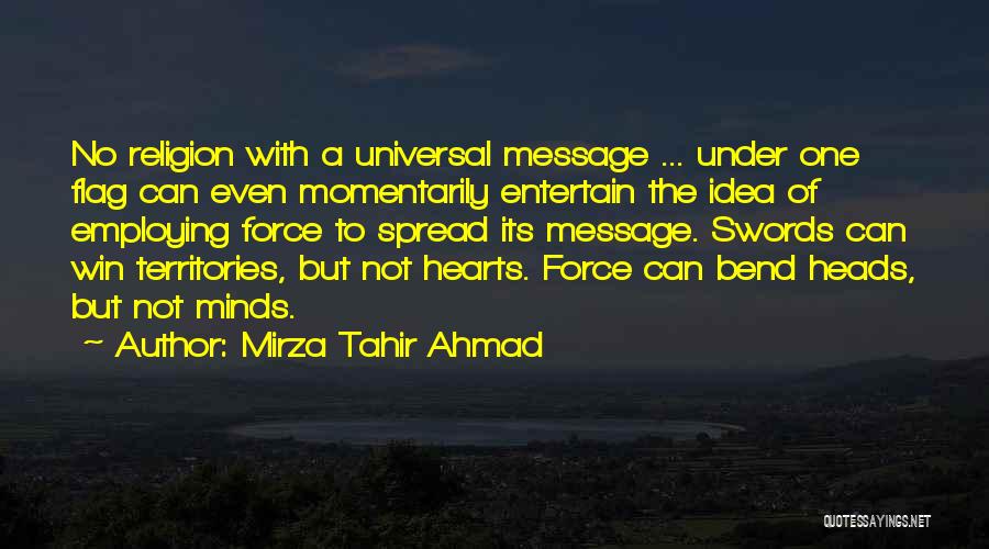 Mirza Tahir Ahmad Quotes 2119166