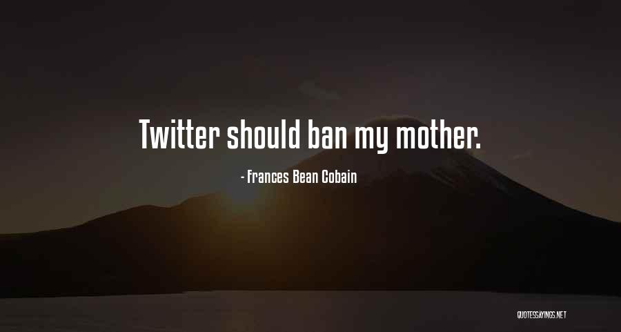 Mirzakhani Effect Quotes By Frances Bean Cobain Mirzakhani Effect Quotes By Frances Bean Cobain