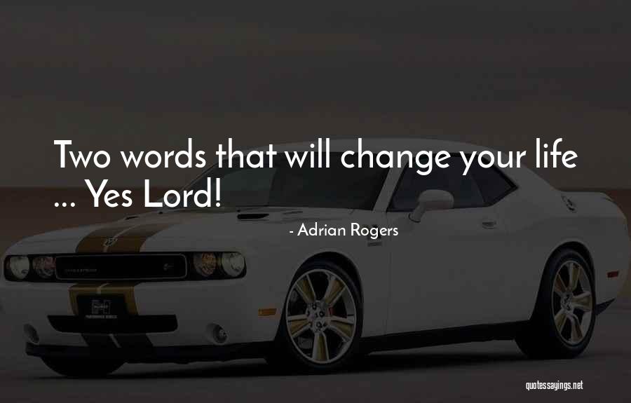 Mis Labios Quotes By Adrian Rogers Mis Labios Quotes By Adrian Rogers