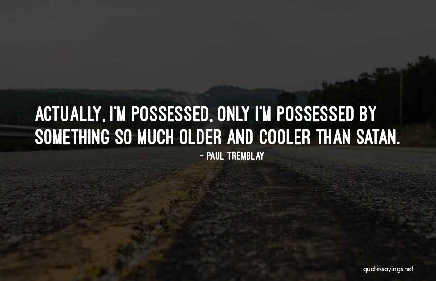 Misagh Karimi Quotes By Paul Tremblay Misagh Karimi Quotes By Paul Tremblay