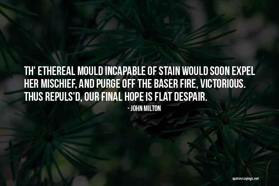 Misaligned Hips Quotes By John Milton Misaligned Hips Quotes By John Milton